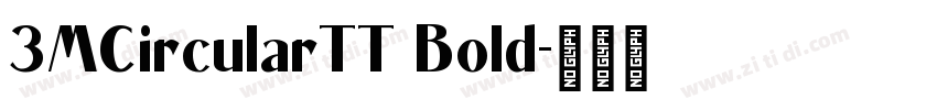 3MCircularTT Bold字体转换